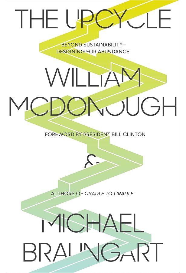 Natural Capitalism: Paul Hawken, Amory Lovins, L. Hunter Lovins